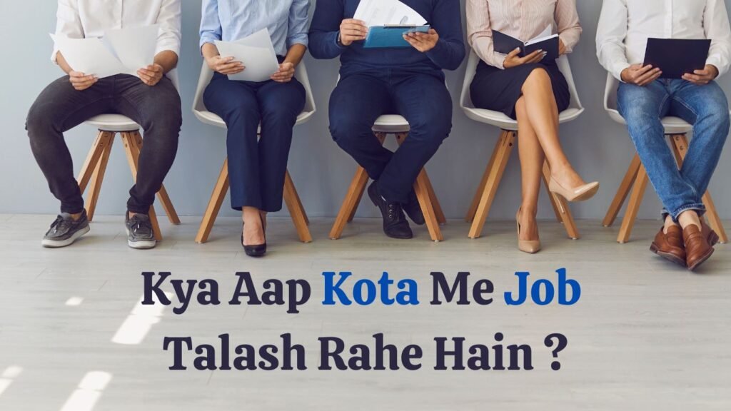 are you Searching For a job In kota 